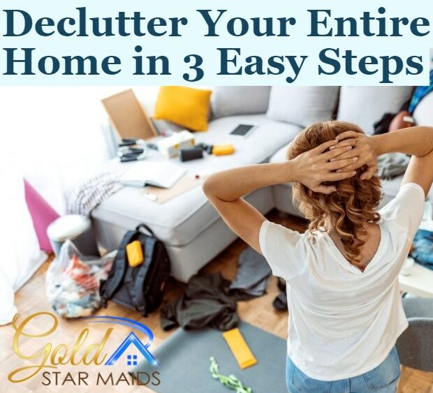 Declutter Your Entire Home in 3 Easy Steps