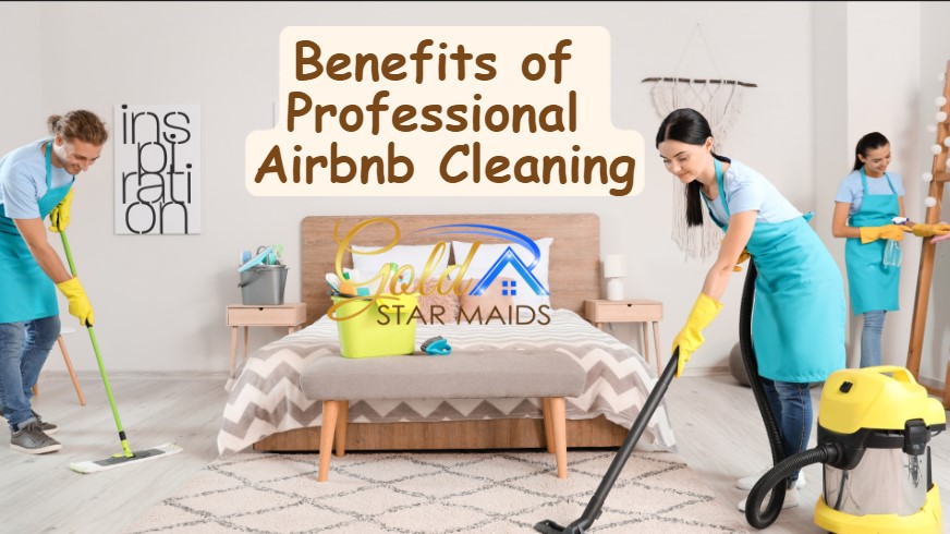 Benefits of Professional Airbnb Cleaning