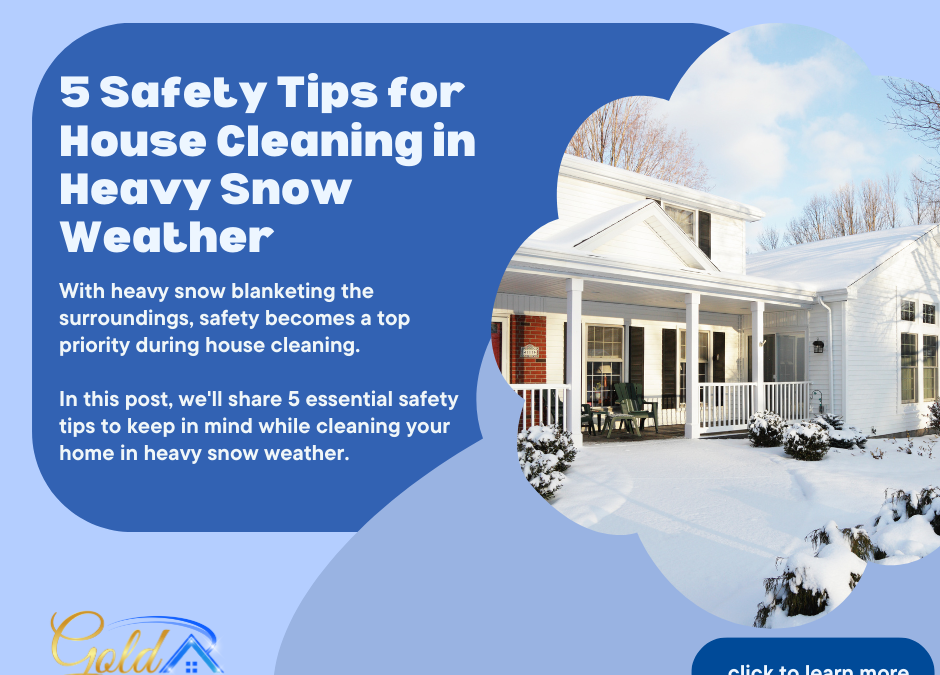 5 HOUSE CLEANING SAFETY TIPS DRUING WINTER SEASON